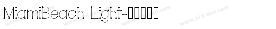 MiamiBeach Light字体转换